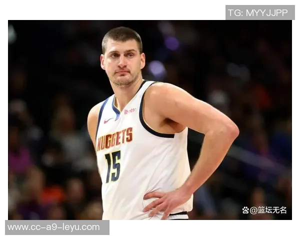 球队缺乏约基奇式传球手需降低失误稳妥应对提升整体表现 球队缺乏约基奇式传球手需降低失误稳妥应对提升整体表现